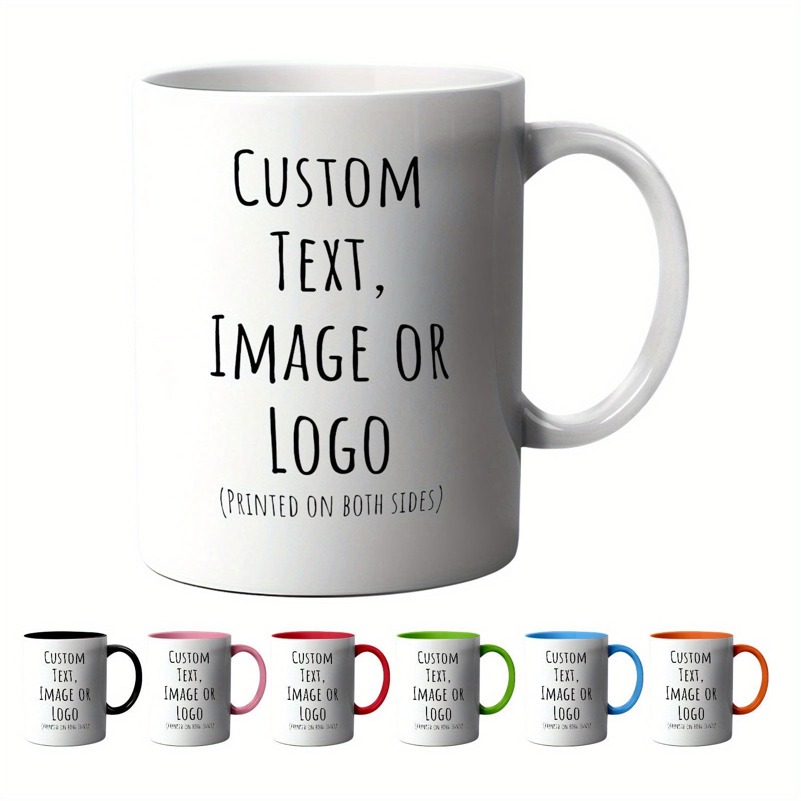 1 Custom Mug 11oz - Personalized coffee mug with custom photo, text and logo - 100% food safe, dishwasher and microwave safe - Perfect gift for Christmas, Mother's Day, Father's Day, couples, men and women - Unique and though